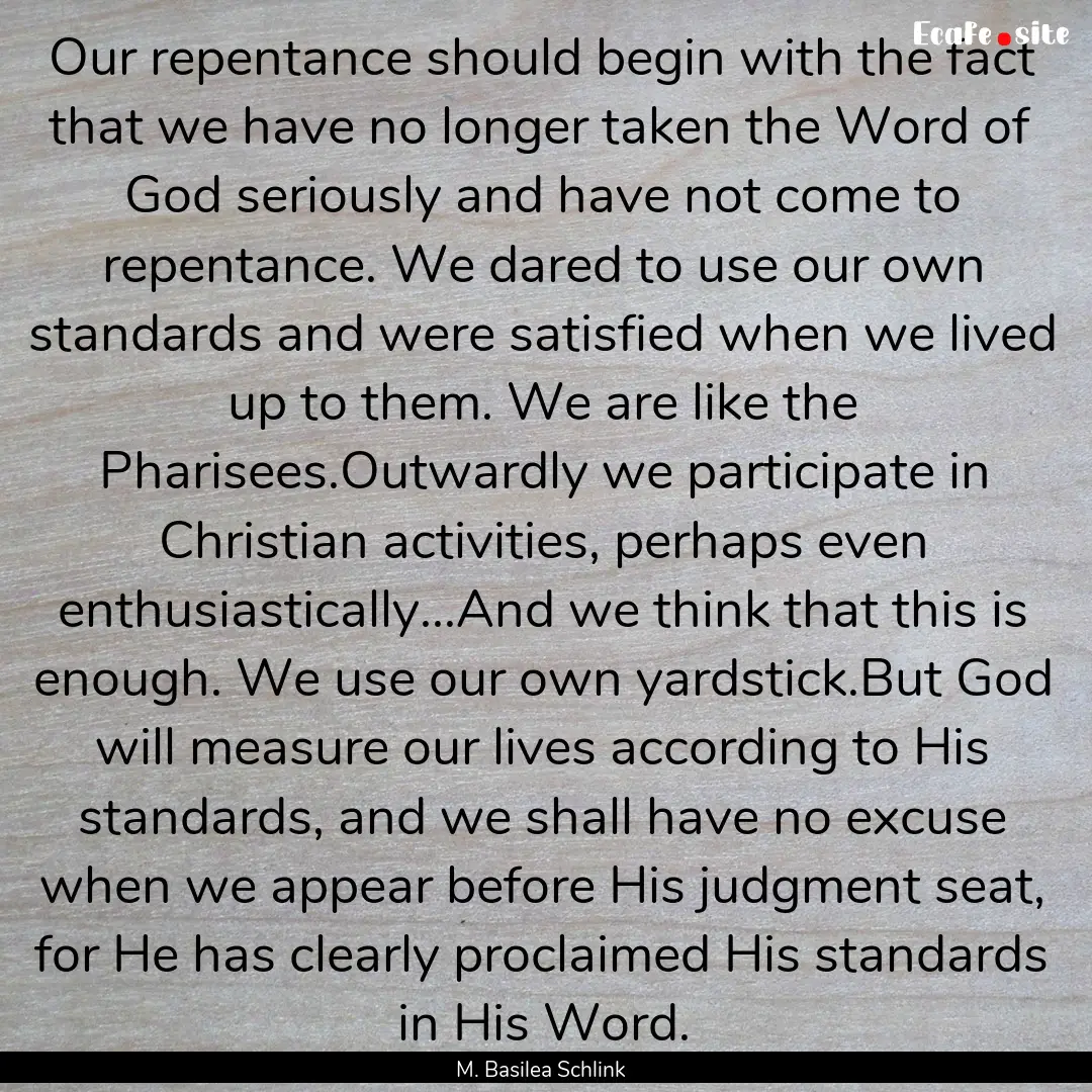 Our repentance should begin with the fact.... : Quote by M. Basilea Schlink