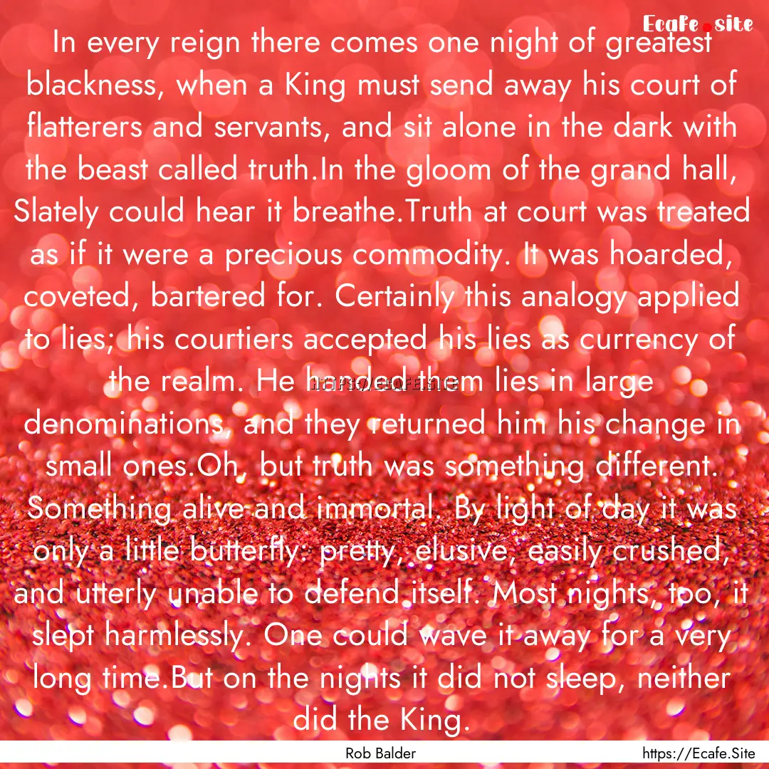 In every reign there comes one night of greatest.... : Quote by Rob Balder