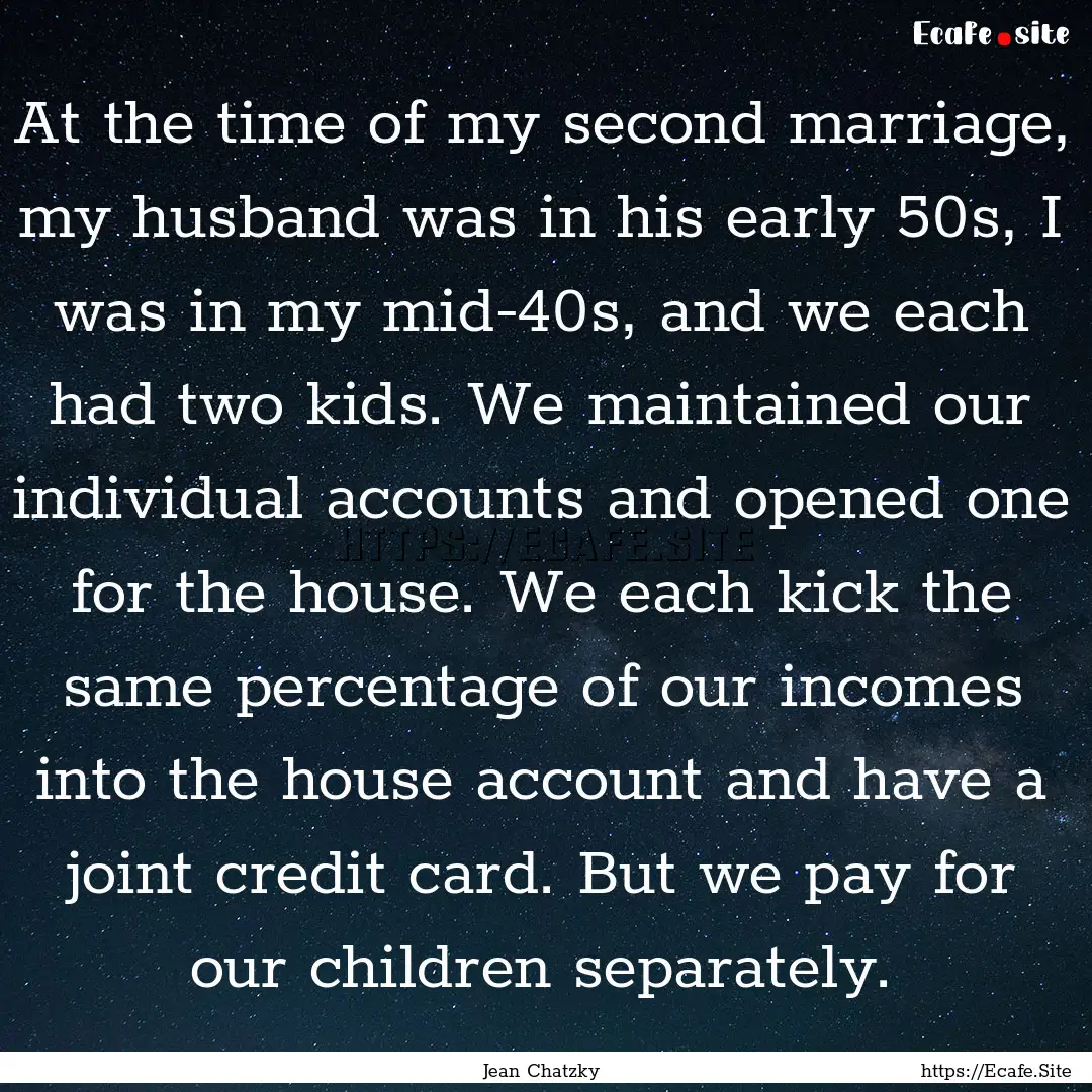 At the time of my second marriage, my husband.... : Quote by Jean Chatzky