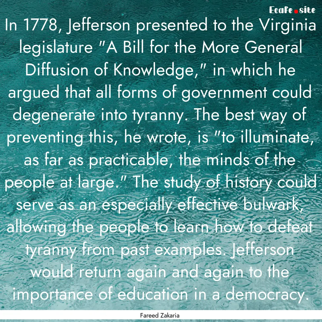 In 1778, Jefferson presented to the Virginia.... : Quote by Fareed Zakaria