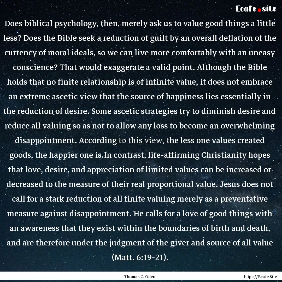 Does biblical psychology, then, merely ask.... : Quote by Thomas C. Oden