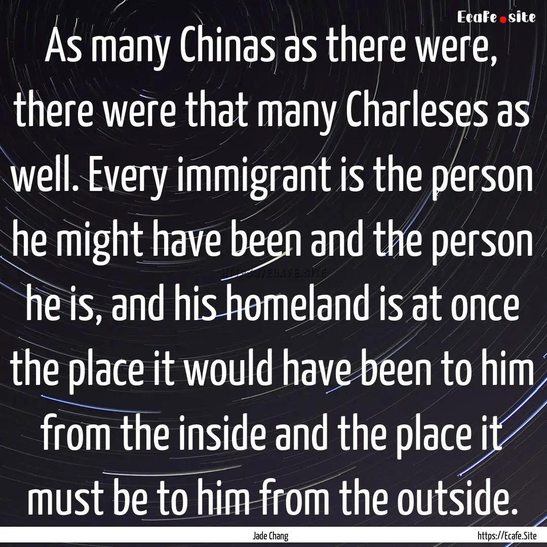 As many Chinas as there were, there were.... : Quote by Jade Chang