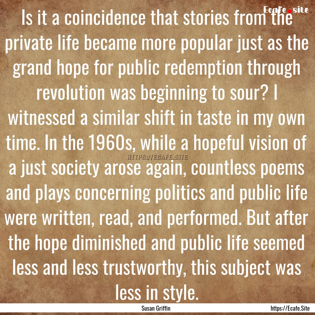 Is it a coincidence that stories from the.... : Quote by Susan Griffin