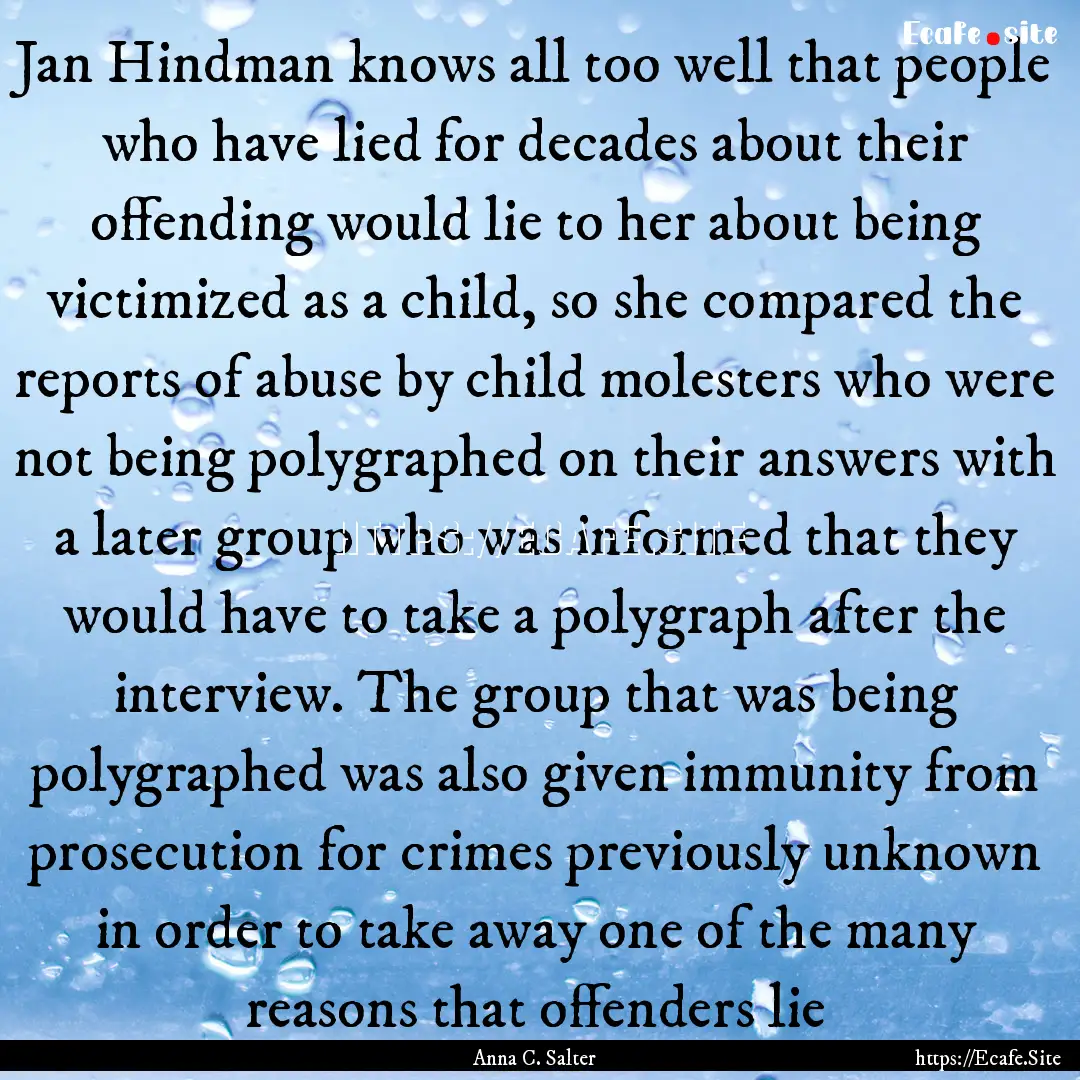 Jan Hindman knows all too well that people.... : Quote by Anna C. Salter