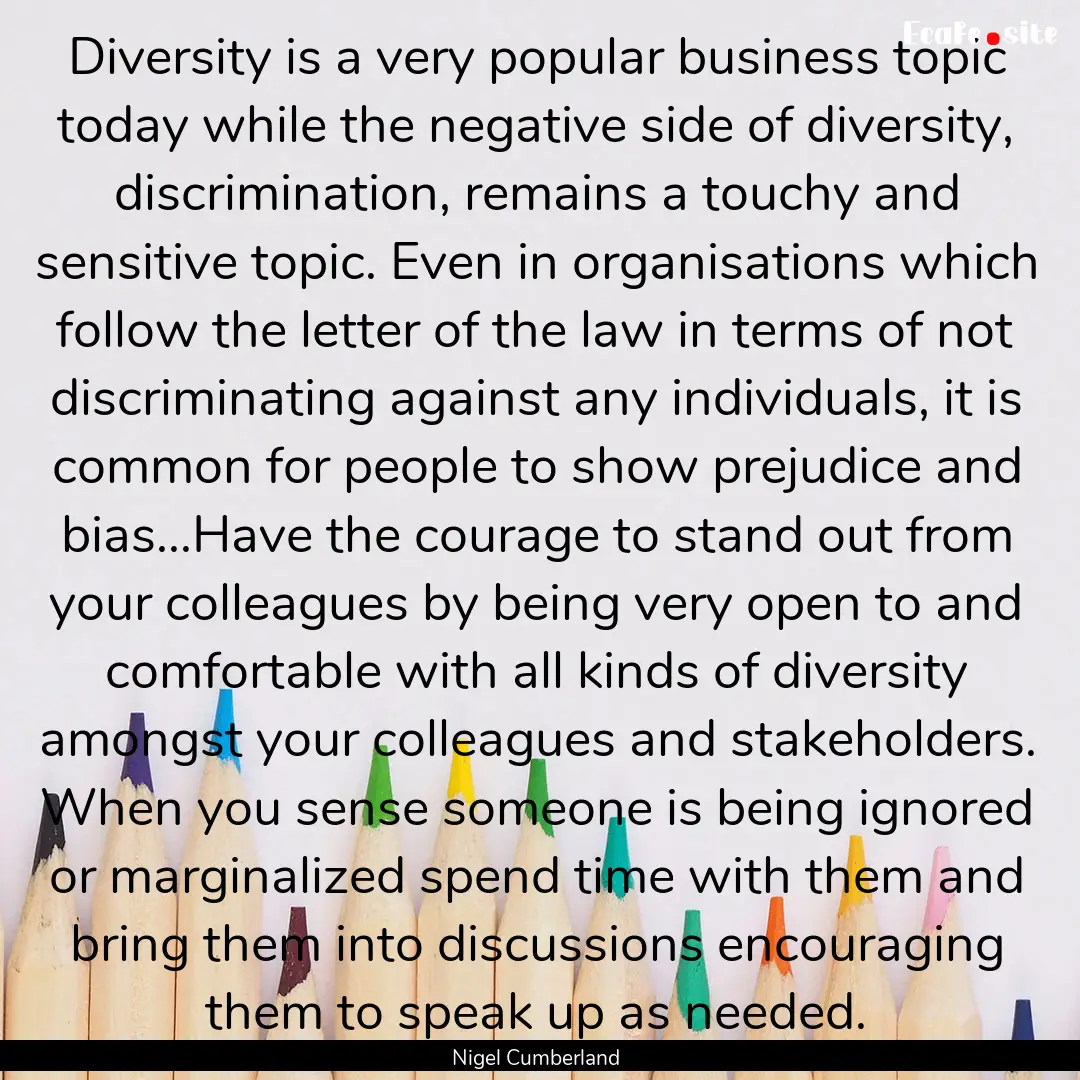 Diversity is a very popular business topic.... : Quote by Nigel Cumberland