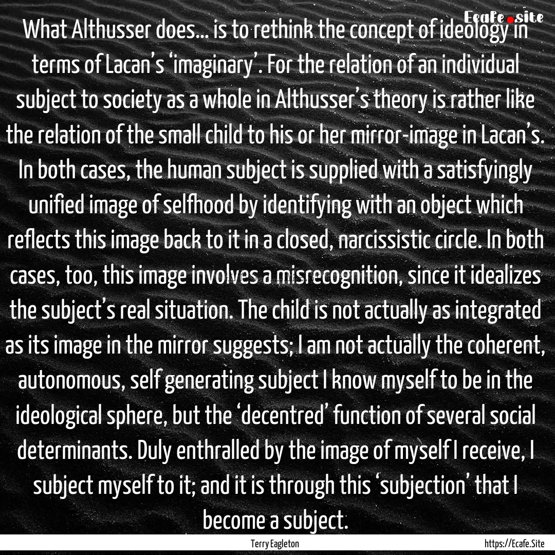 What Althusser does… is to rethink the.... : Quote by Terry Eagleton