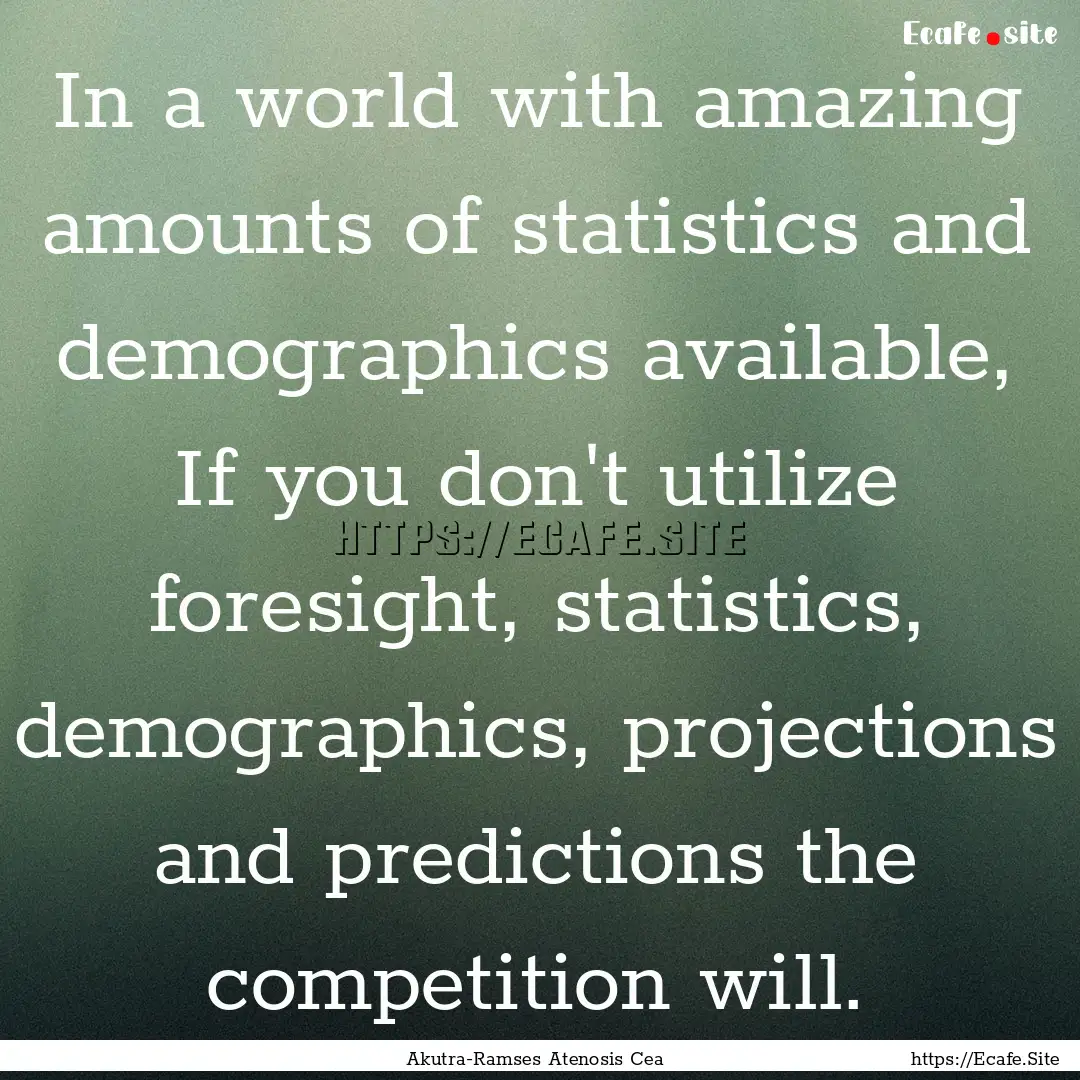 In a world with amazing amounts of statistics.... : Quote by Akutra-Ramses Atenosis Cea