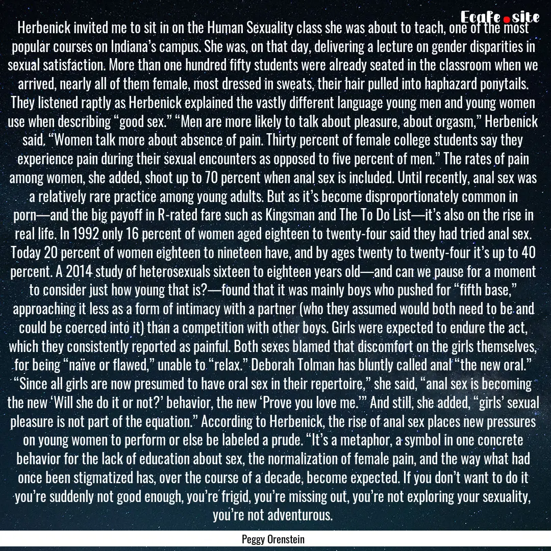 Herbenick invited me to sit in on the Human.... : Quote by Peggy Orenstein