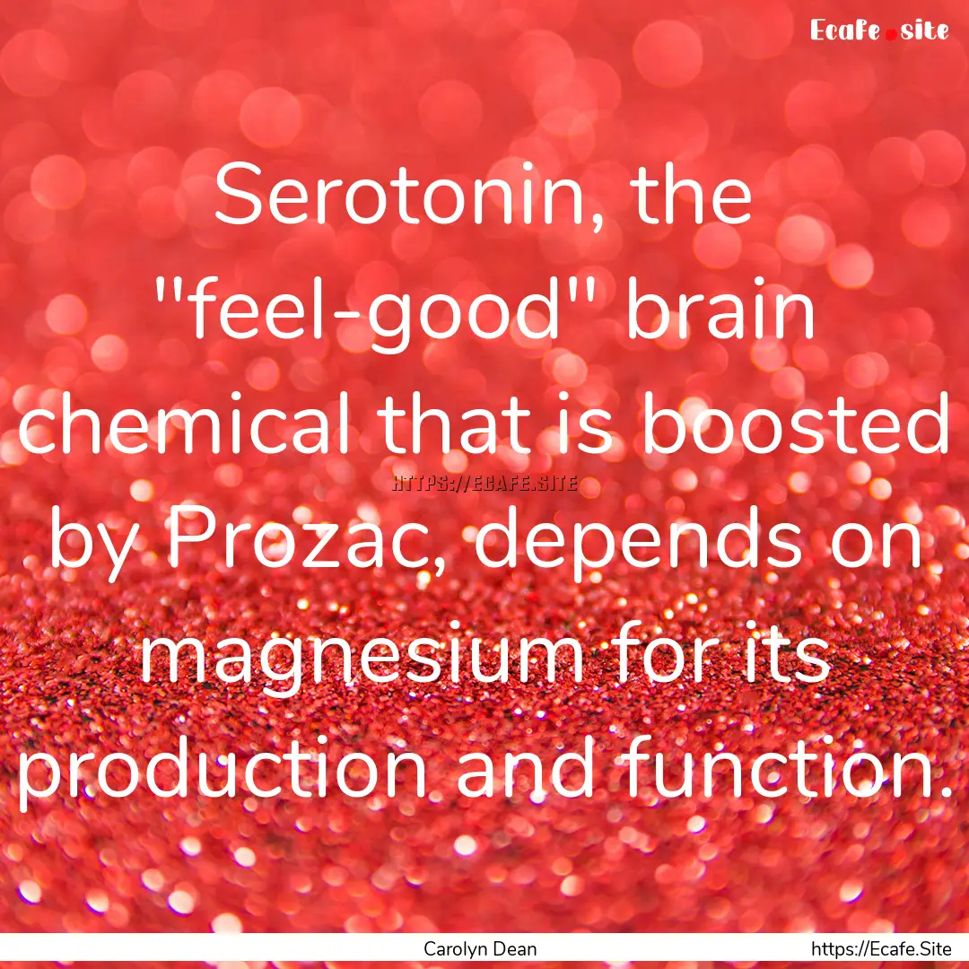 Serotonin, the 