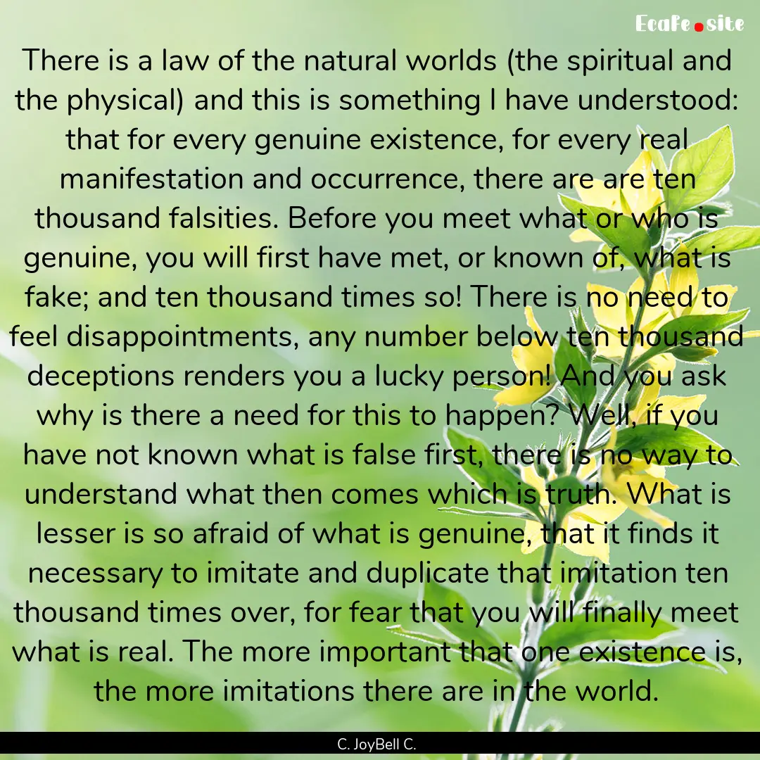 There is a law of the natural worlds (the.... : Quote by C. JoyBell C.