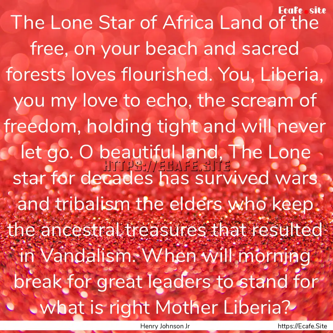 The Lone Star of Africa Land of the free,.... : Quote by Henry Johnson Jr