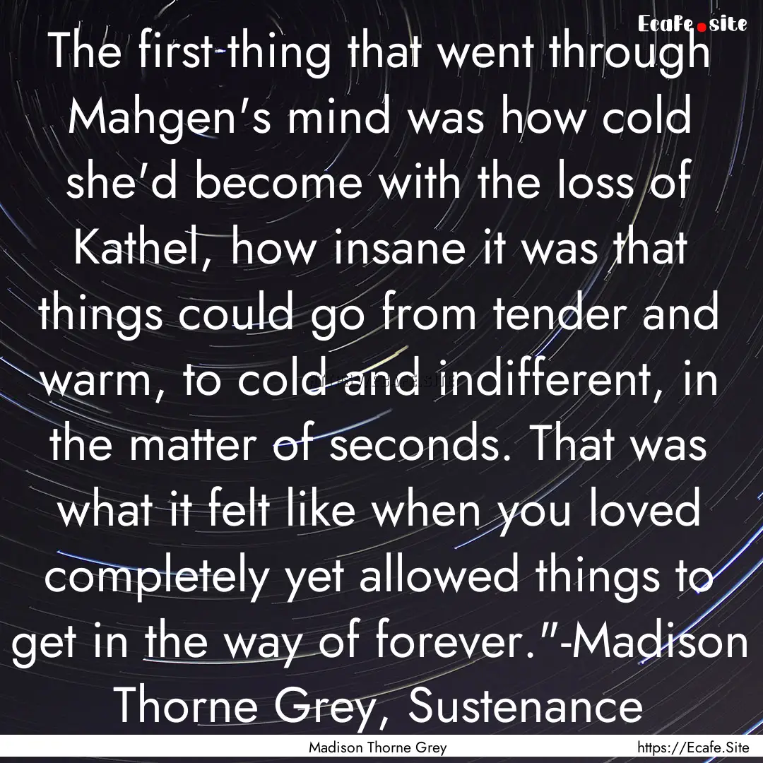 The first thing that went through Mahgen's.... : Quote by Madison Thorne Grey