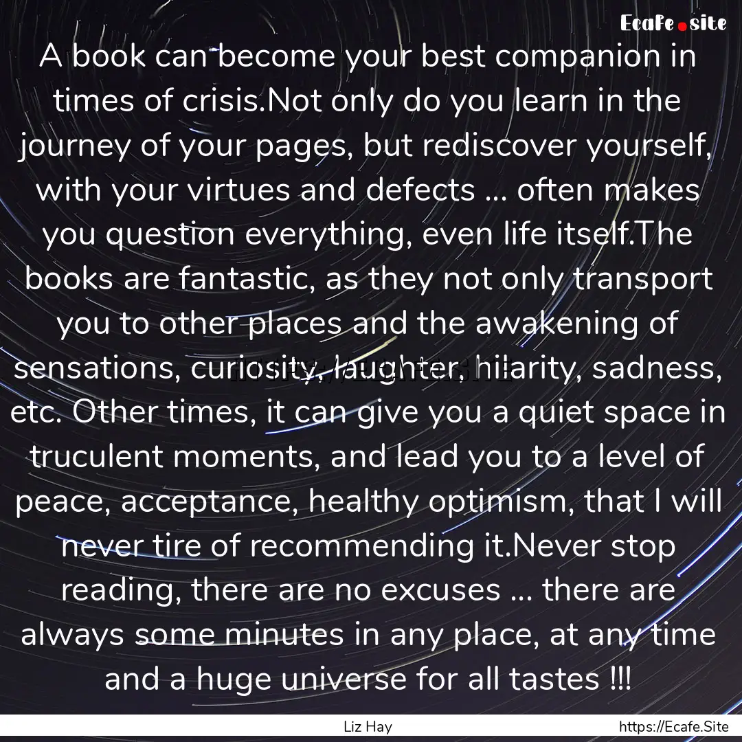 A book can become your best companion in.... : Quote by Liz Hay