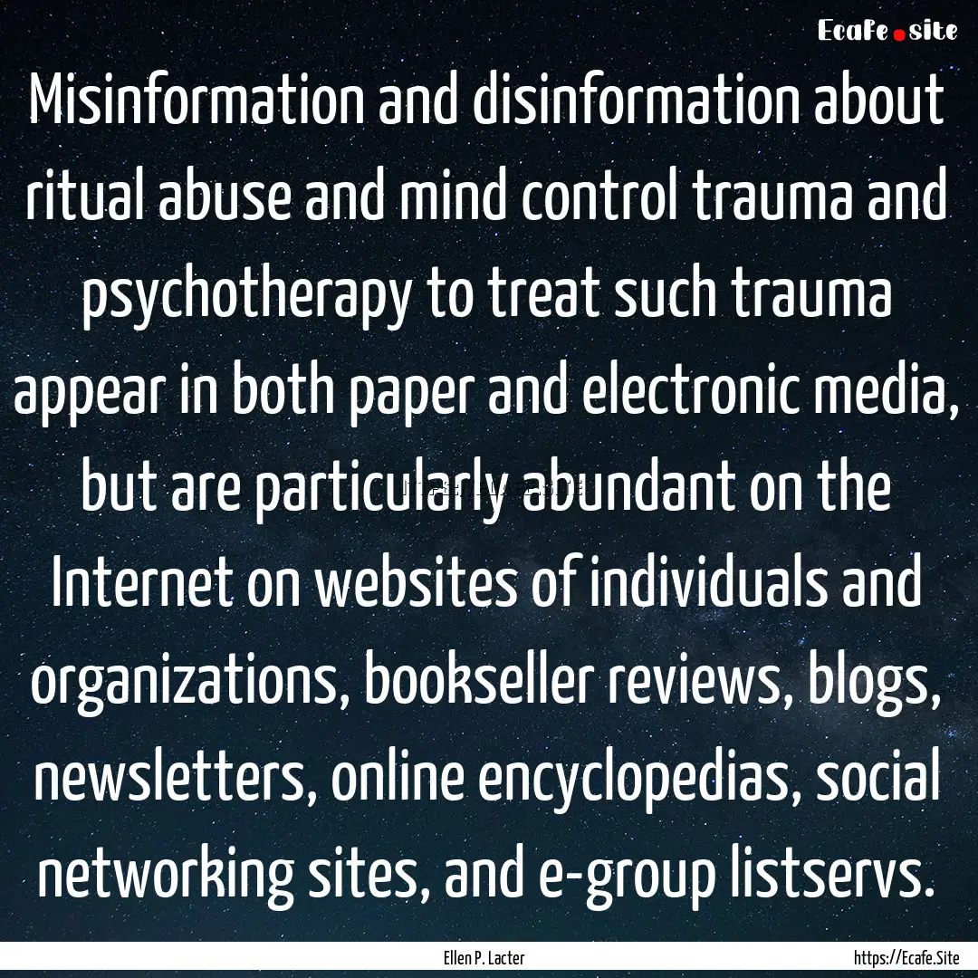 Misinformation and disinformation about ritual.... : Quote by Ellen P. Lacter