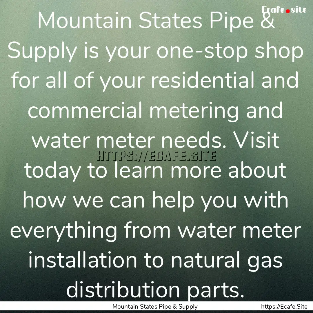 Mountain States Pipe & Supply is your one-stop.... : Quote by Mountain States Pipe & Supply