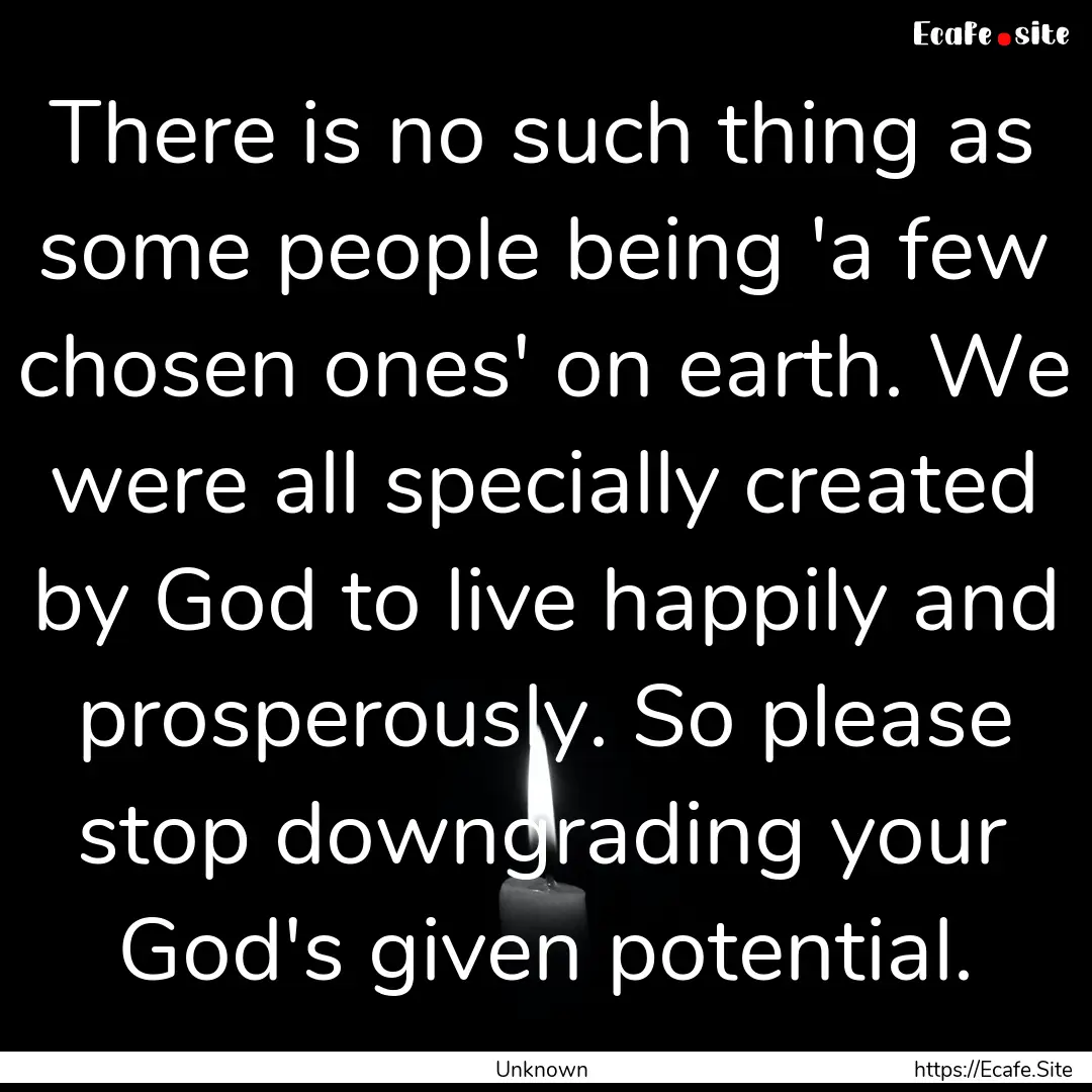 There is no such thing as some people being.... : Quote by Unknown