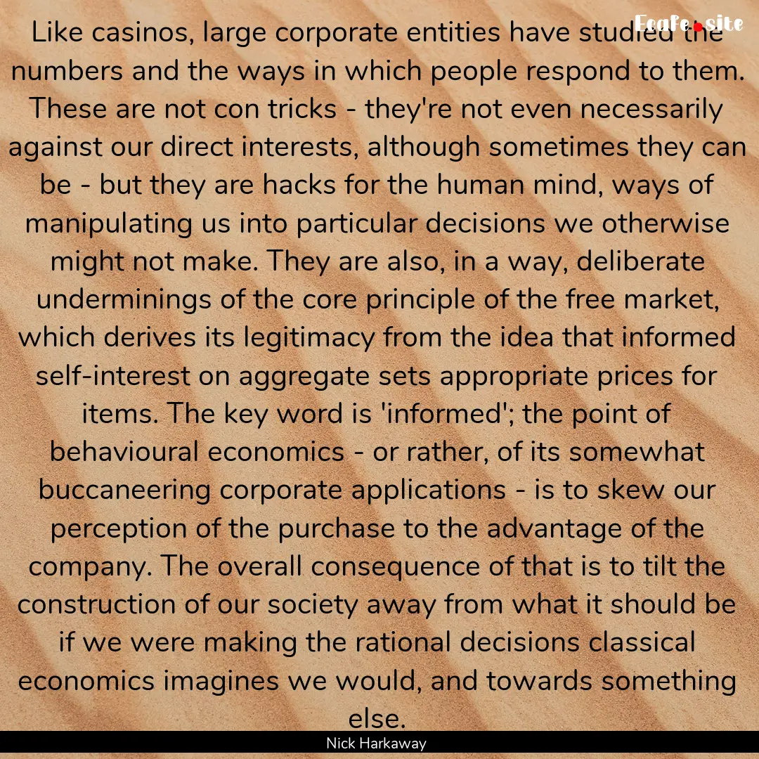 Like casinos, large corporate entities have.... : Quote by Nick Harkaway