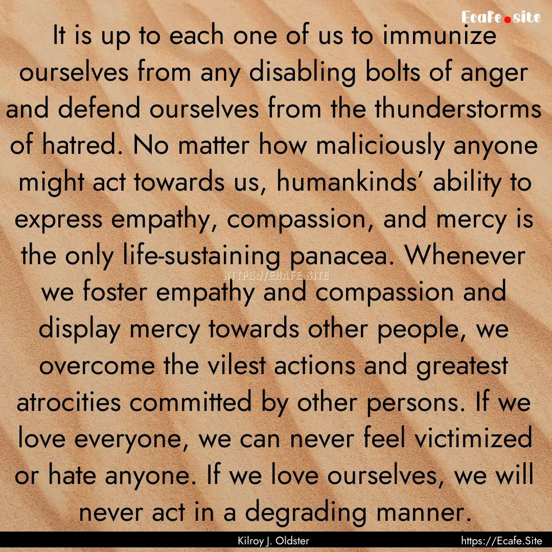 It is up to each one of us to immunize ourselves.... : Quote by Kilroy J. Oldster