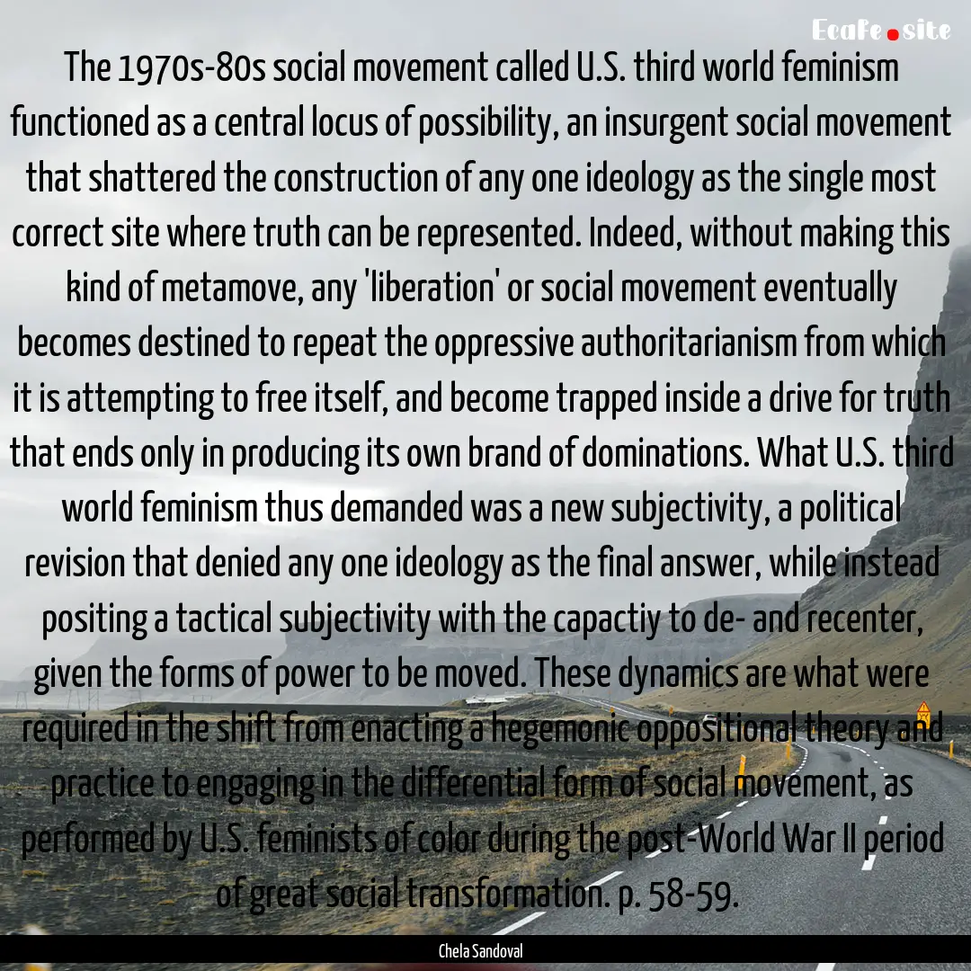 The 1970s-80s social movement called U.S..... : Quote by Chela Sandoval