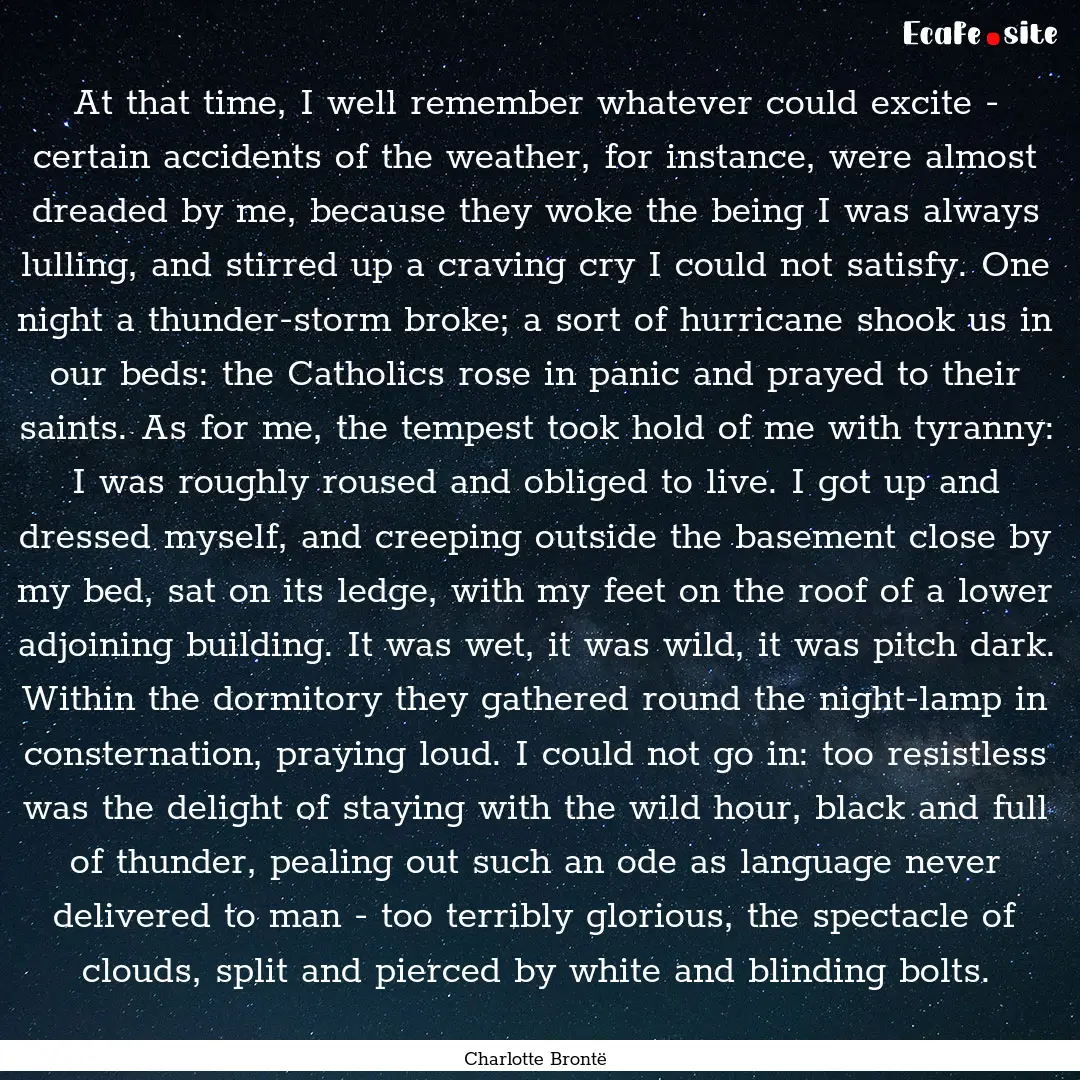 At that time, I well remember whatever could.... : Quote by Charlotte Brontë