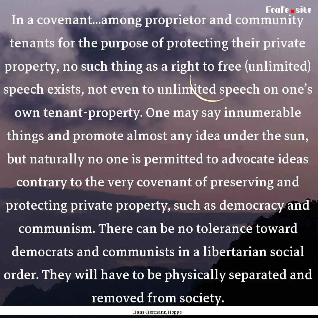 In a covenant...among proprietor and community.... : Quote by Hans-Hermann Hoppe