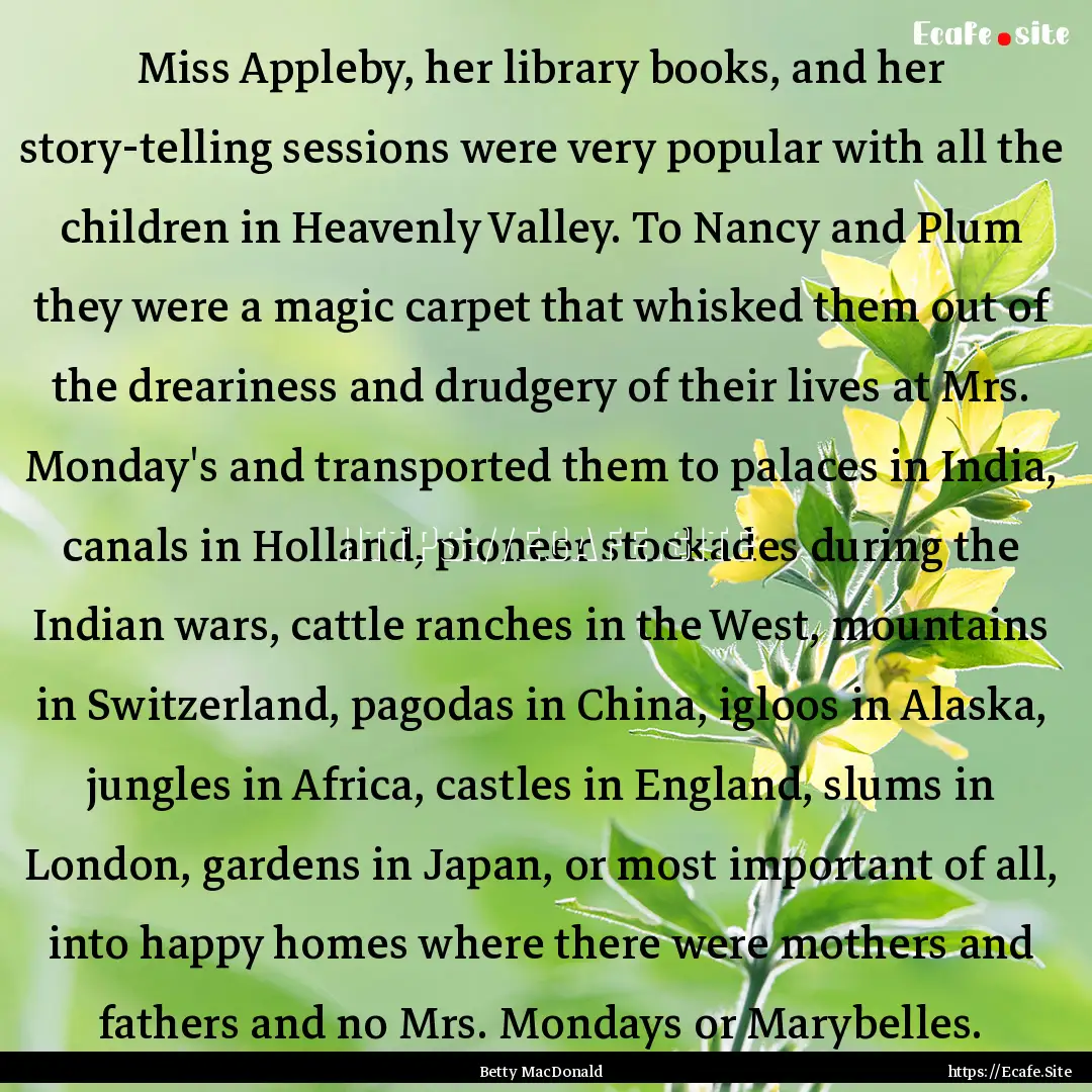 Miss Appleby, her library books, and her.... : Quote by Betty MacDonald