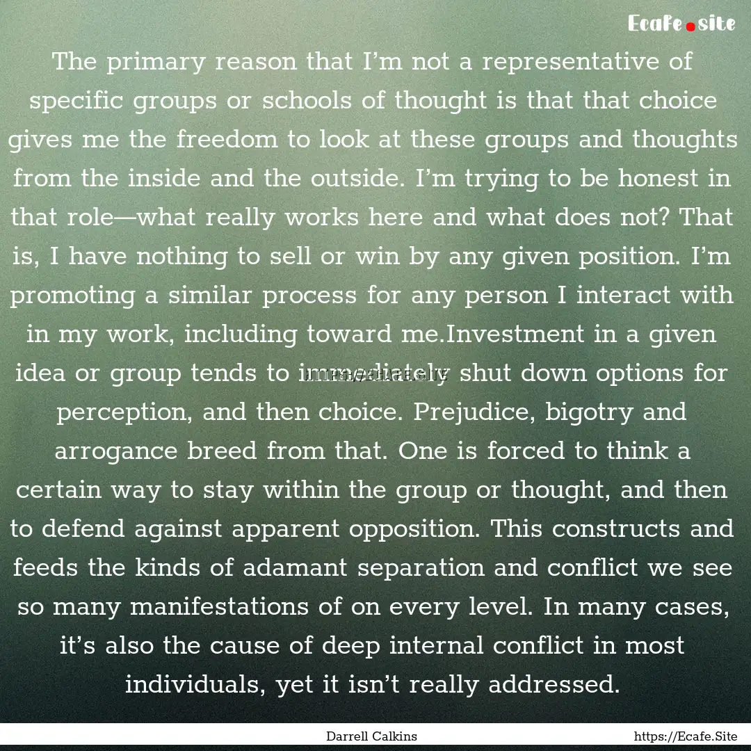 The primary reason that I’m not a representative.... : Quote by Darrell Calkins