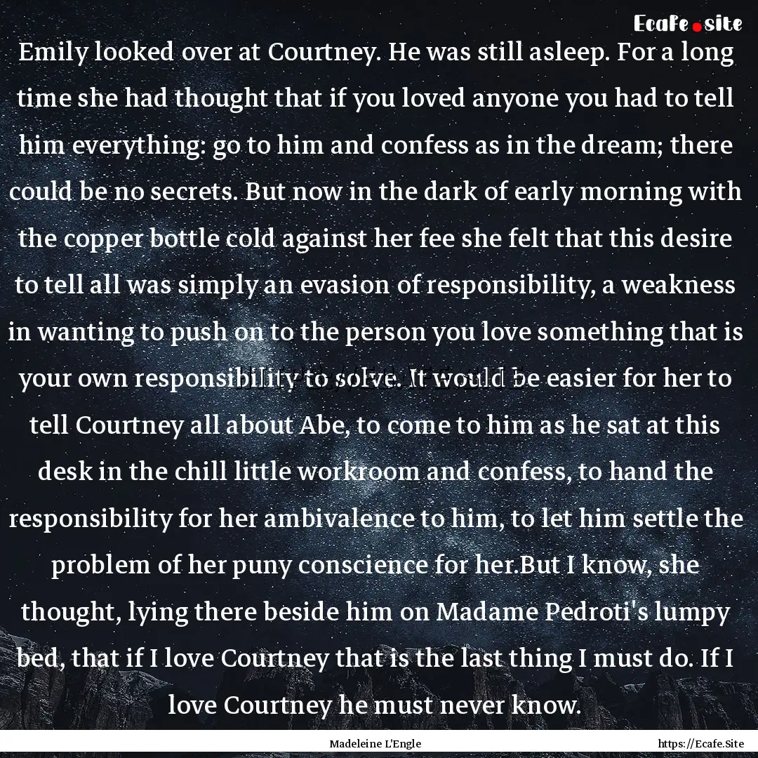 Emily looked over at Courtney. He was still.... : Quote by Madeleine L'Engle