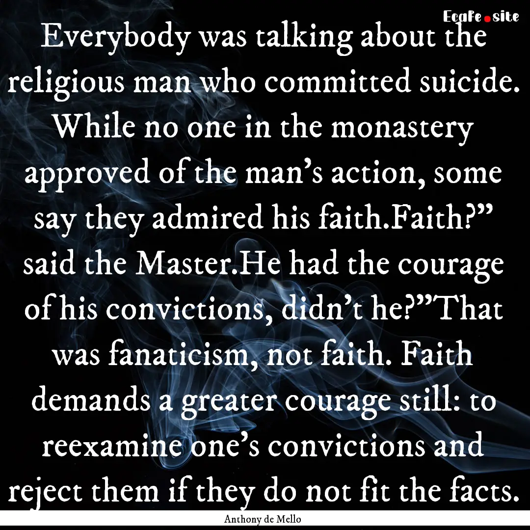 Everybody was talking about the religious.... : Quote by Anthony de Mello