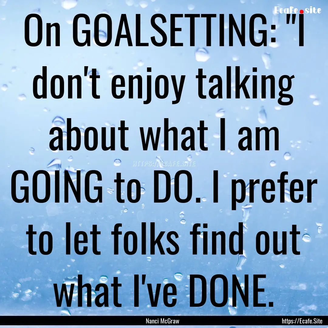 On GOALSETTING: 