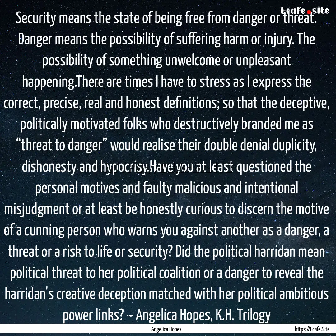 Security means the state of being free from.... : Quote by Angelica Hopes