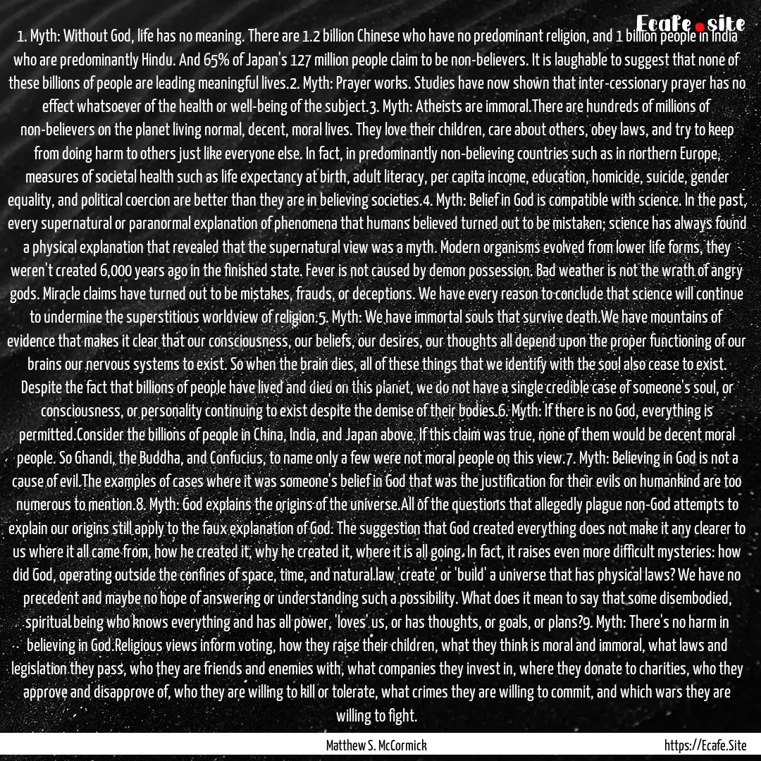 1. Myth: Without God, life has no meaning..... : Quote by Matthew S. McCormick