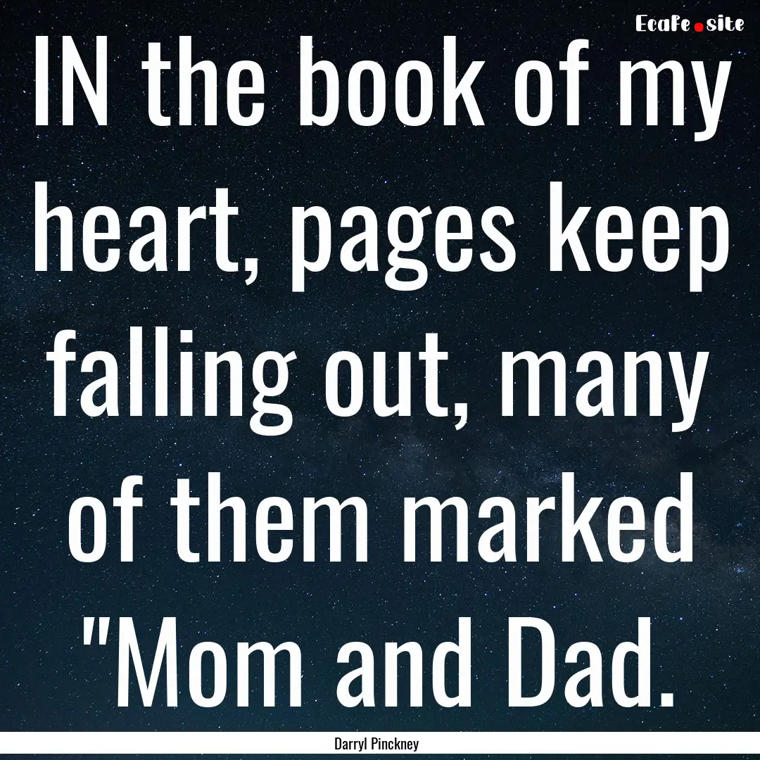 IN the book of my heart, pages keep falling.... : Quote by Darryl Pinckney