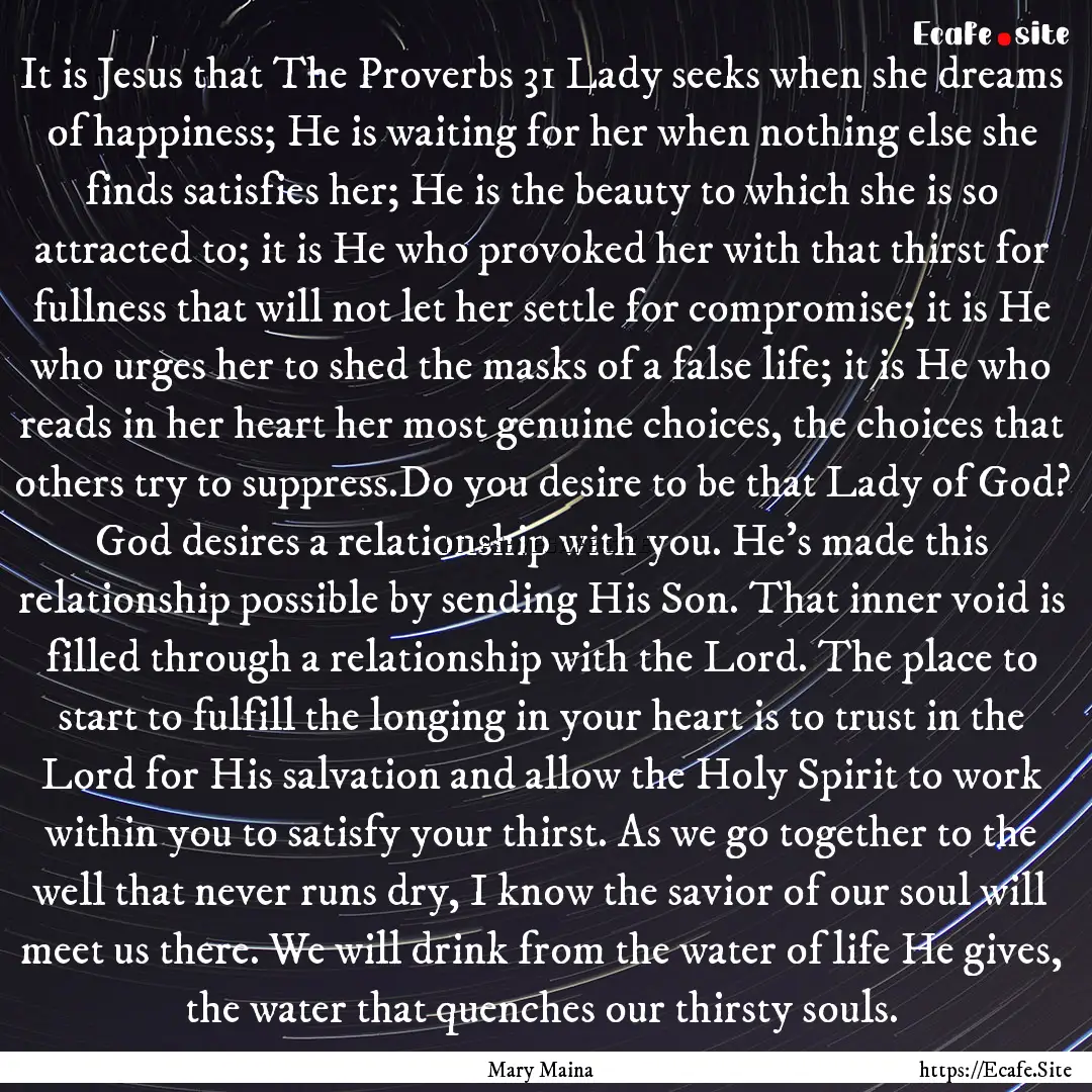 It is Jesus that The Proverbs 31 Lady seeks.... : Quote by Mary Maina