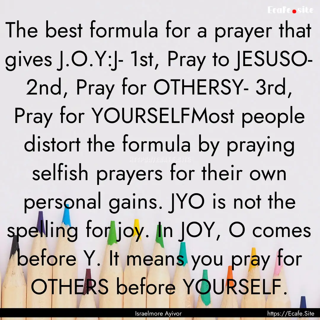 The best formula for a prayer that gives.... : Quote by Israelmore Ayivor