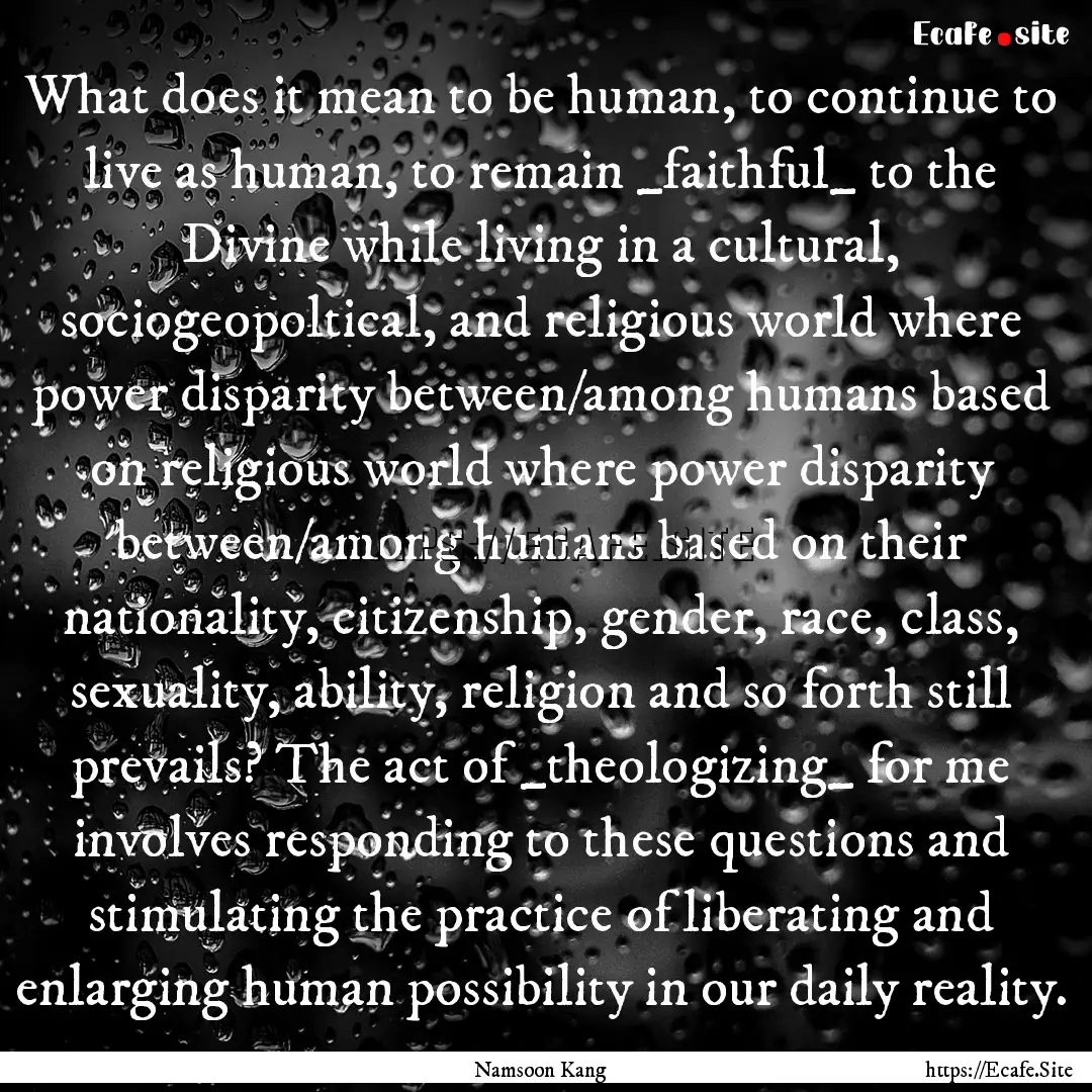 What does it mean to be human, to continue.... : Quote by Namsoon Kang