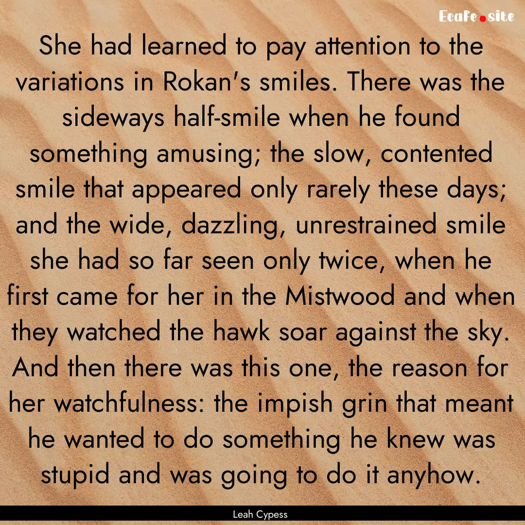 She had learned to pay attention to the variations.... : Quote by Leah Cypess