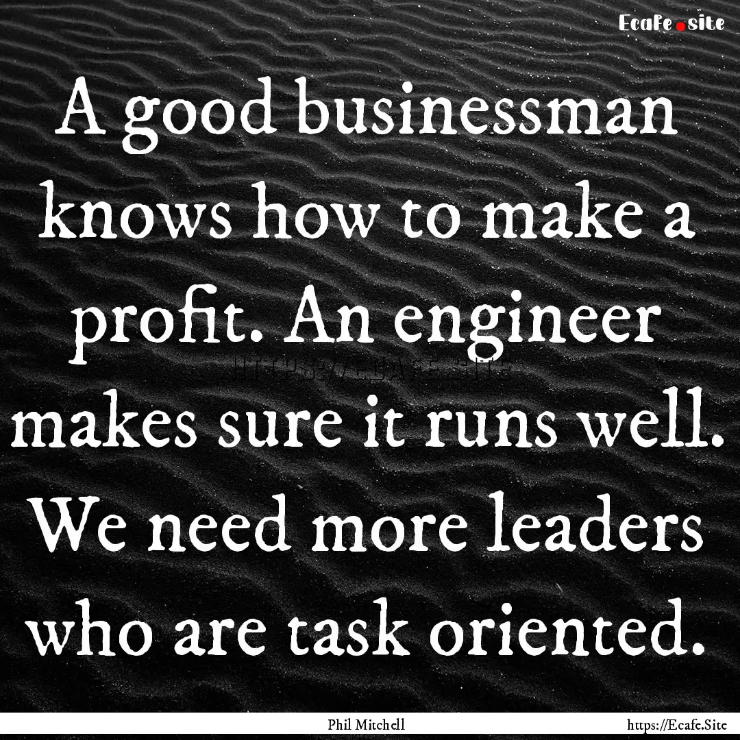 A good businessman knows how to make a profit..... : Quote by Phil Mitchell