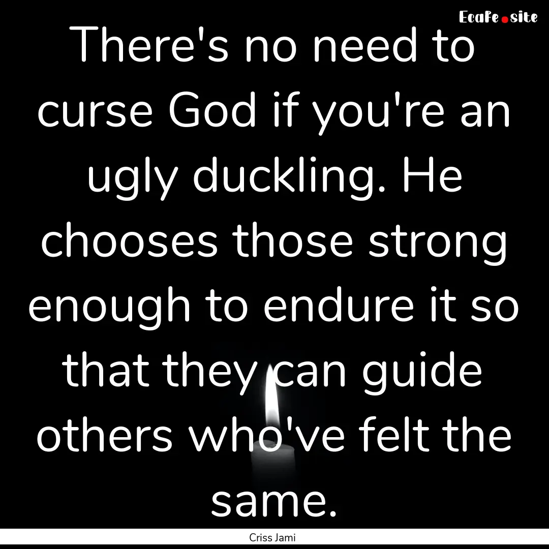 There's no need to curse God if you're an.... : Quote by Criss Jami