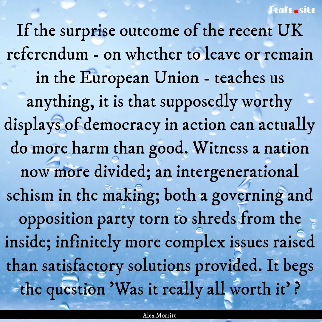 If the surprise outcome of the recent UK.... : Quote by Alex Morritt