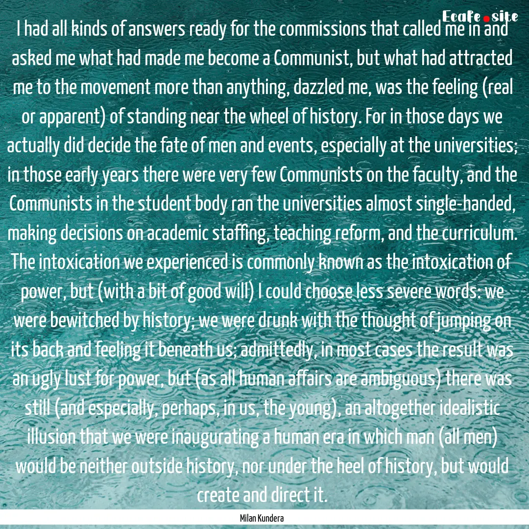 I had all kinds of answers ready for the.... : Quote by Milan Kundera