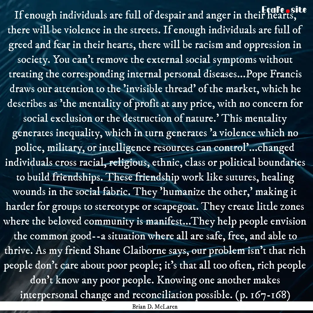 If enough individuals are full of despair.... : Quote by Brian D. McLaren