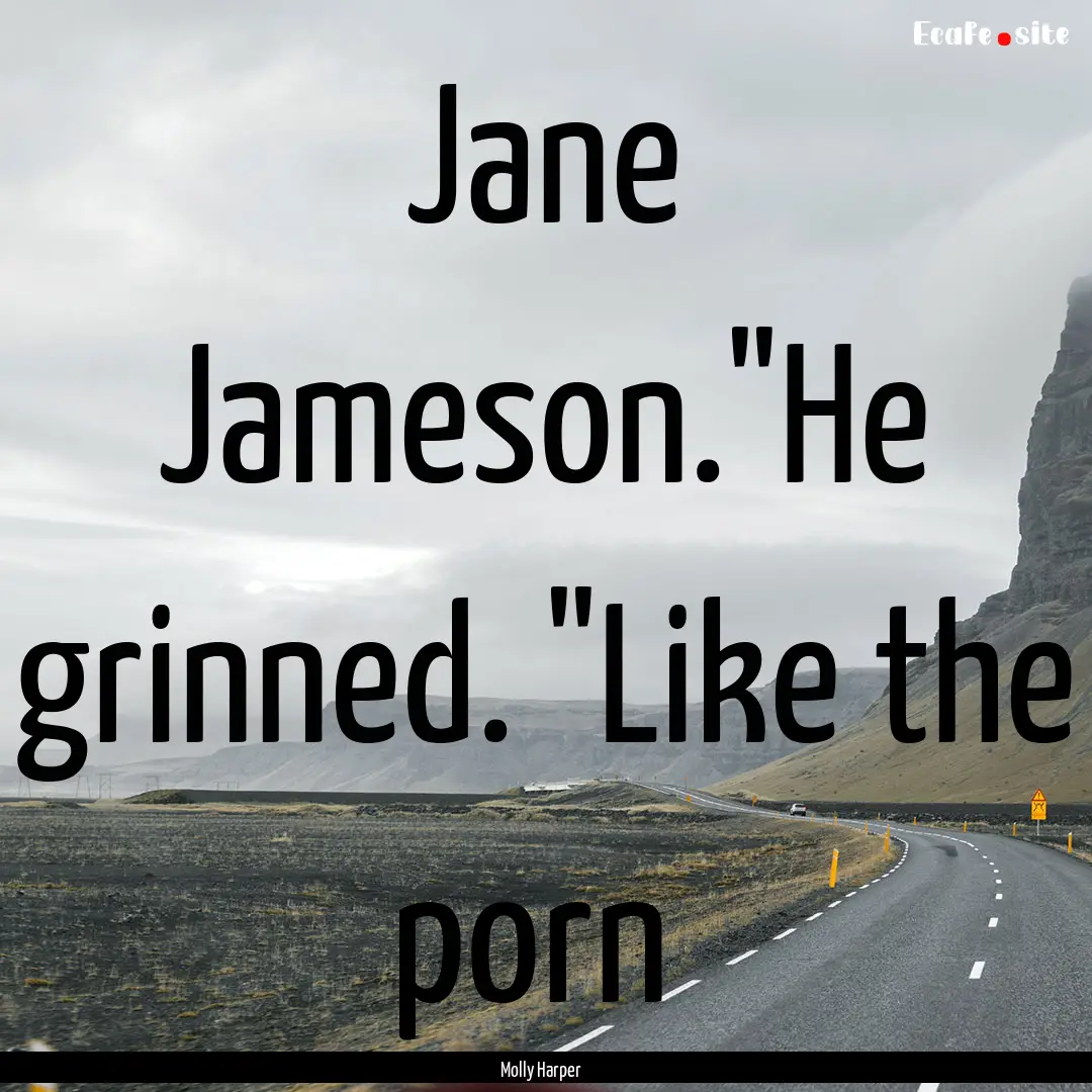 Jane Jameson.