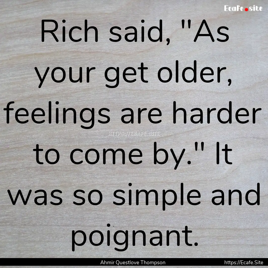 Rich said, 