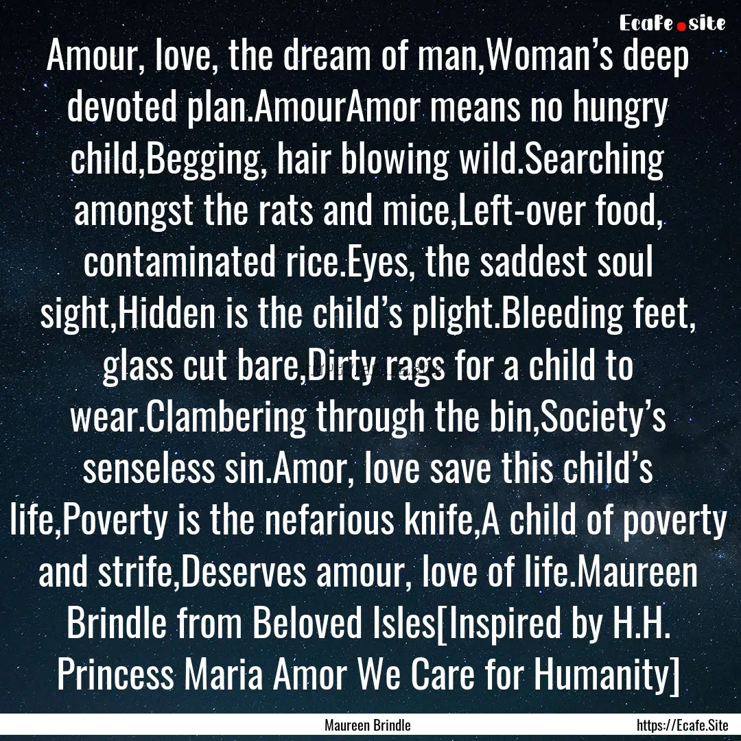 Amour, love, the dream of man,Woman’s deep.... : Quote by Maureen Brindle