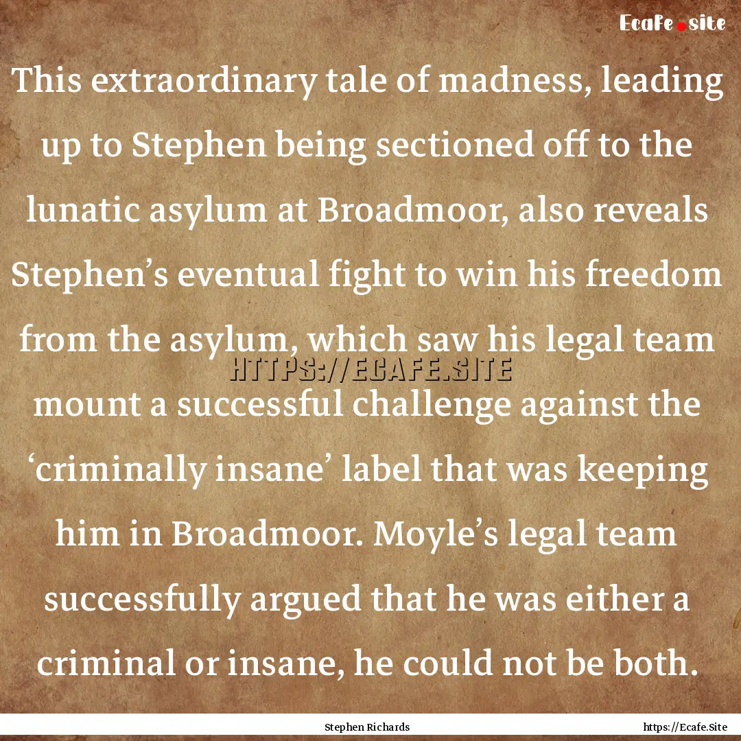 This extraordinary tale of madness, leading.... : Quote by Stephen Richards