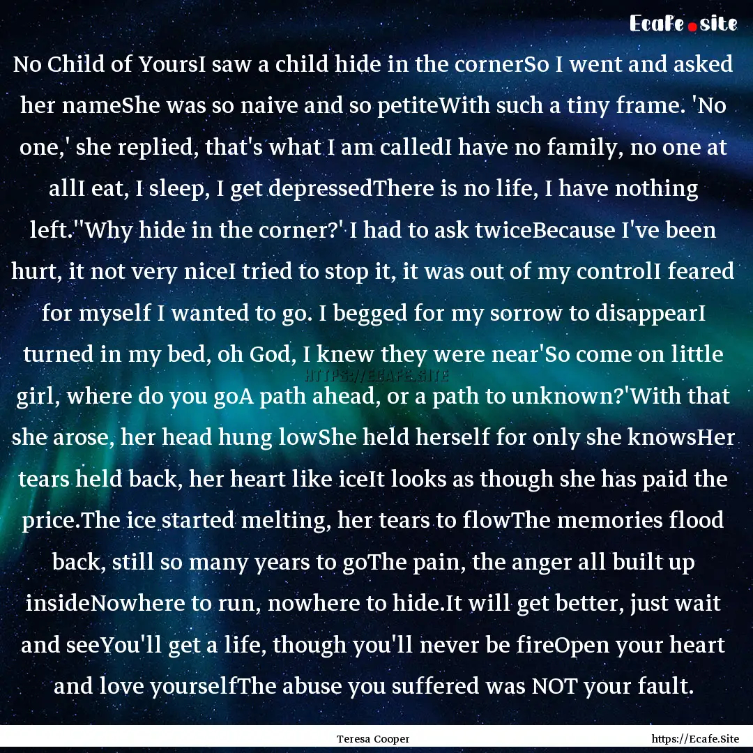 No Child of YoursI saw a child hide in the.... : Quote by Teresa Cooper