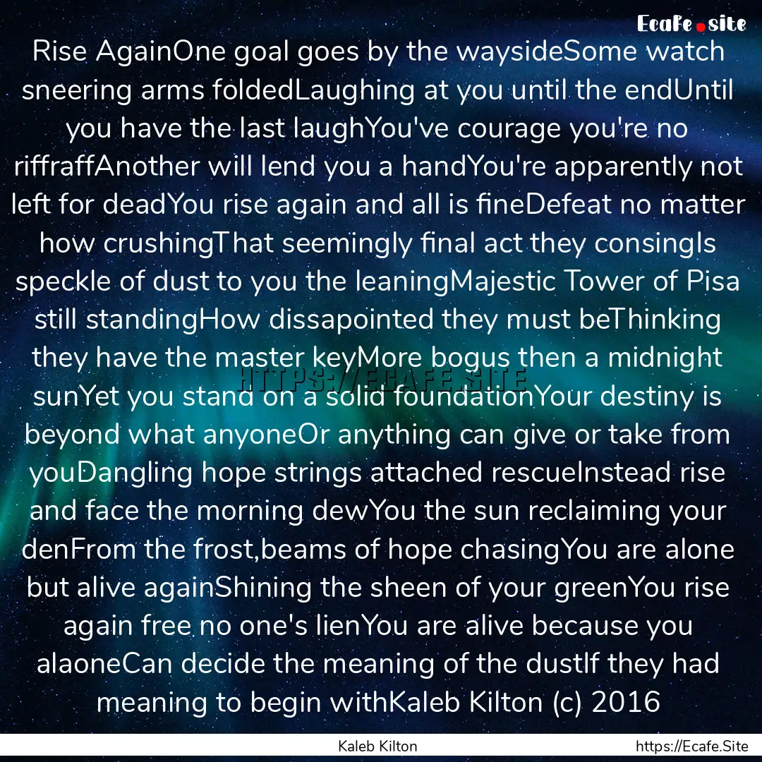 Rise AgainOne goal goes by the waysideSome.... : Quote by Kaleb Kilton