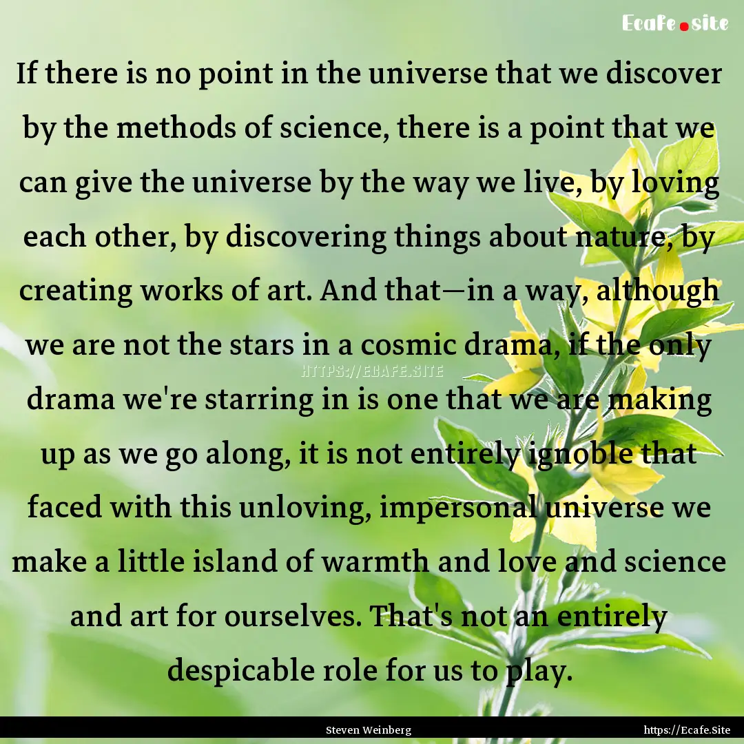 If there is no point in the universe that.... : Quote by Steven Weinberg