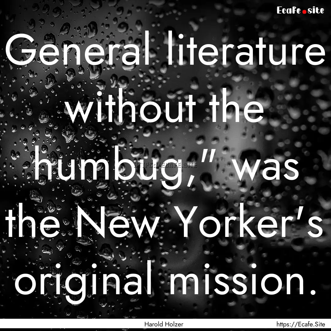 General literature without the humbug,